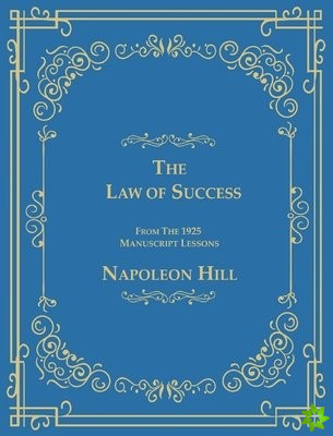 Law of Success From The 1925 Manuscript Lessons