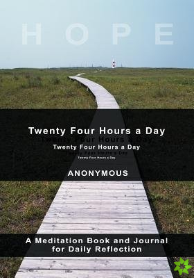 Twenty-Four Hours A Day