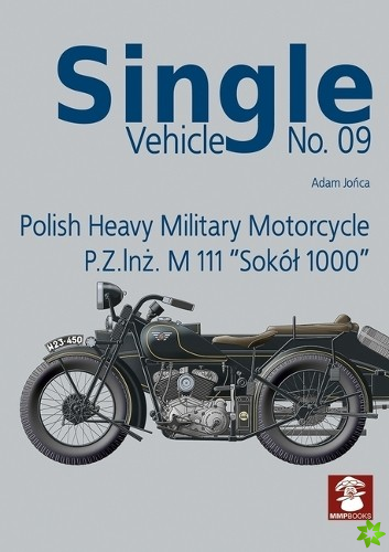Polish Heavy Military Motorcycle P.Z.InŻ. M 111 Sok?l 1000