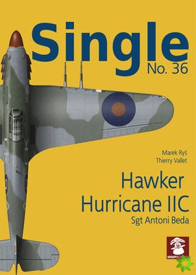 Single 36: Hawker Hurricane IIc