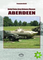 United States Army Ordnance Museum Aberdeen