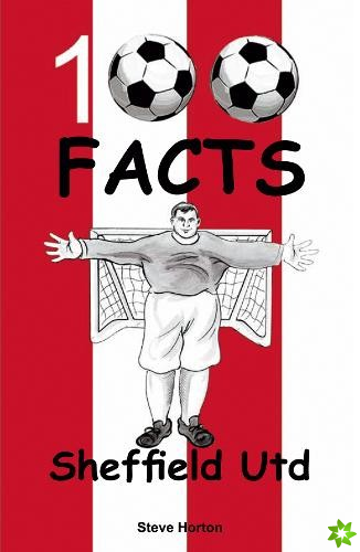 Sheffield United - 100 Facts