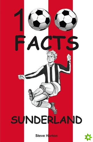 Sunderland - 100 Facts