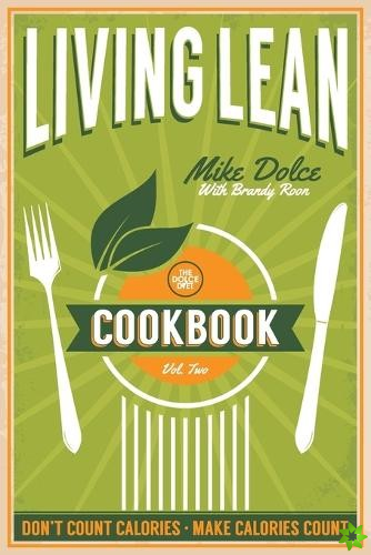 Dolce Diet Living Lean Cookbook Volume 2