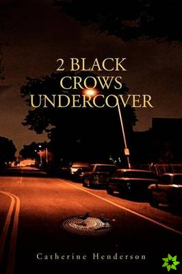 2 Black Crows Undercover