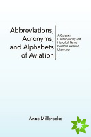 Abbreviations, Acronyms, and Alphabets of Aviation