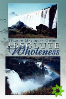 Absolute Wholeness