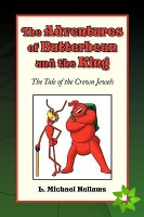 Adventures of Butterbean and the King, the Tale of the Crown Jewels