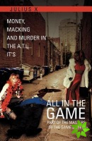 All In The Game Part One