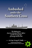 Ambushed Under the Southern Cross
