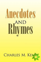 Anecdotes and Rhymes
