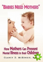 Babies Need Mothers''