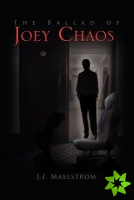 Ballad of Joey Chaos