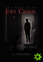 Ballad of Joey Chaos