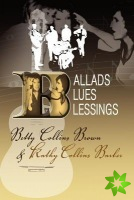 Ballads, Blues, and Blessings