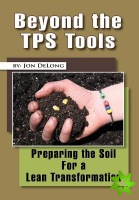 Beyond the TPS Tools