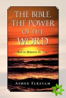 Bible, The Power of the Word