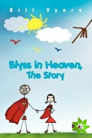 Blyss in Heaven, the Story
