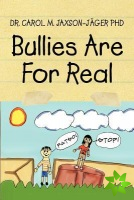 Bullies Are for Real