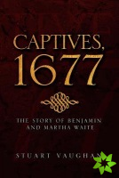 Captives, 1677
