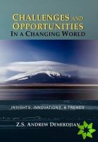 Challenges and Opportunities in a Changing World