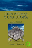Cien Poemas y Una Utopia