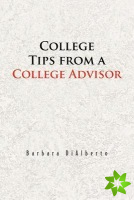College Tips from a College Advisor