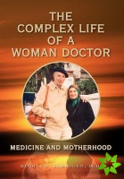 Complex Life of a Woman Doctor