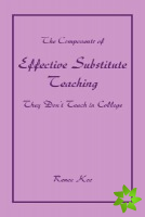 Components of Effective Substitute Teaching They Don't Teach in College