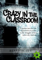 Crazy In The Classroom