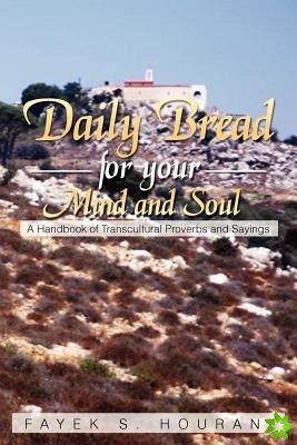 Daily Bread for Your Mind and Soul