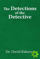 Detections of the Detective