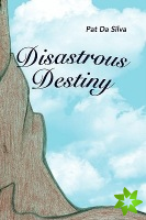 Disastrous Destiny