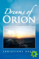 Dreams of Orion