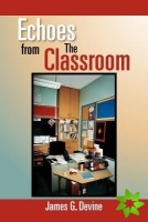 Echoes from The Classroom