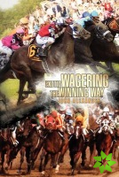 Exotic Wagering the Winning Way