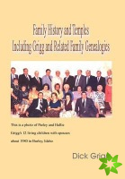 Family History And Temples Including Grigg and Related Family Genealogies