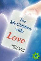 For My Children, with Love