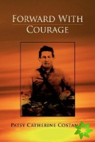 Forward With Courage