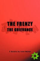 Frenzy The Grievance