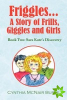 Friggles... a Story of Frills, Giggles and Girls