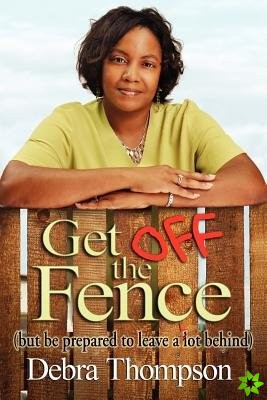 Get Off the Fence