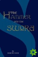 Hammer And The Sword