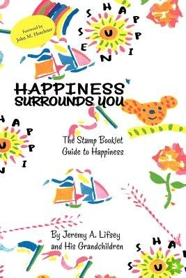 Happiness Surrounds You