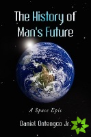 History of Man's Future
