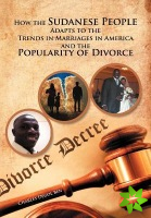 How the Sudanese People Adapt To The Trends In Marriages In America And The Popularity Of Divorce