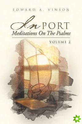 In Port - Meditations on the Psalms