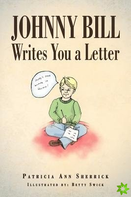 Johnny Bill Writes You a Letter