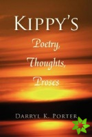 Kippy's Poetry, Thoughts, Proses