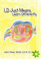 LD Just Means Learn Differently